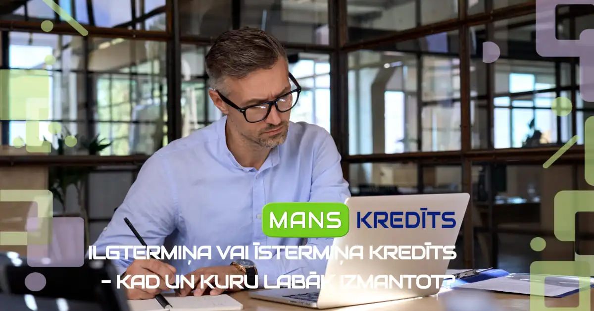 bilde ilgtermiņa vai īstermiņa kredīts – kuru labāk izvēlēties?