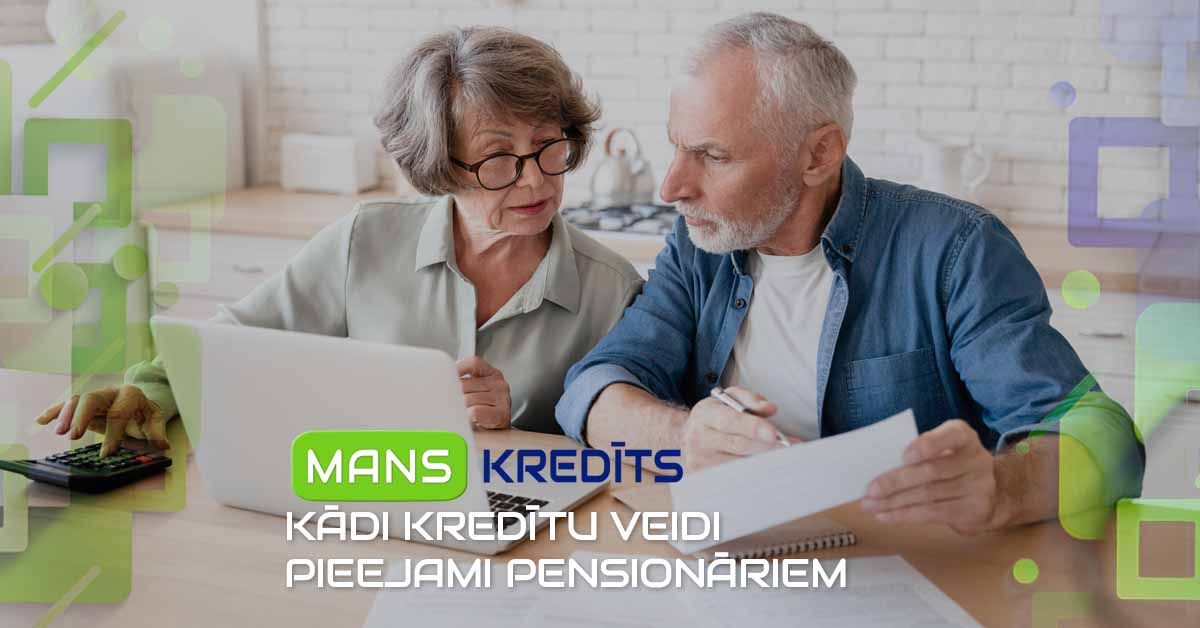 bilde kādi kredītu veidi pieejami pensionāriem